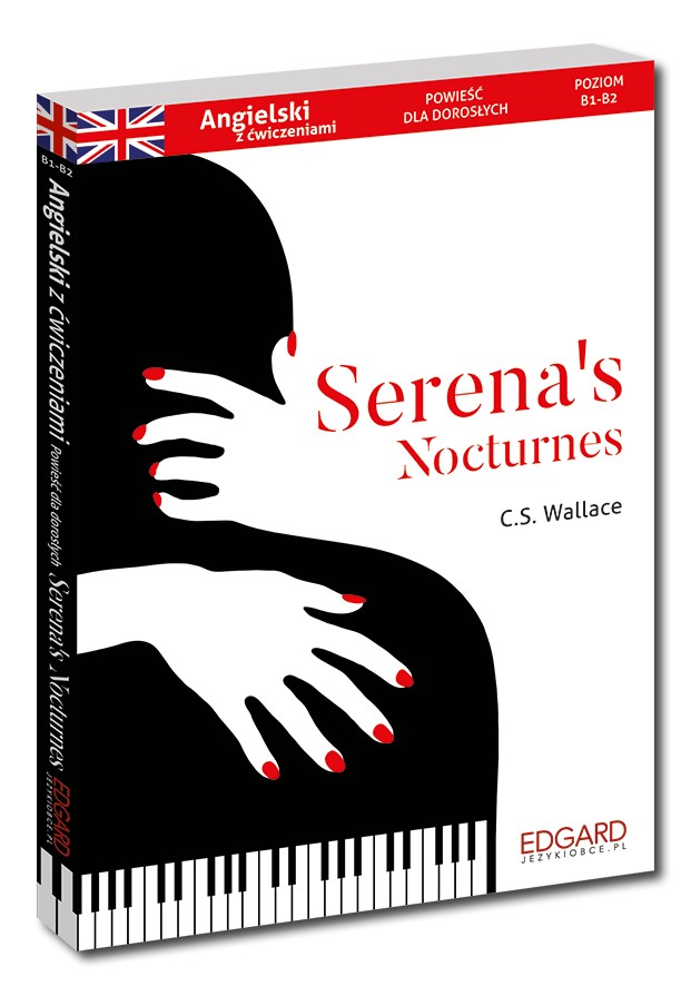 Angielski. Powieść dla dorosłych z ćwiczeniami – Serena’s Nocturne – C.S. Wallace