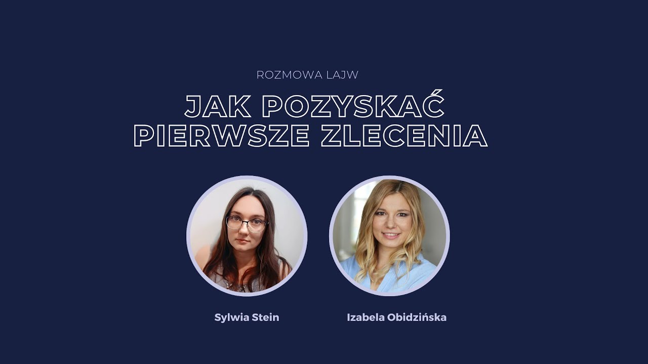 Jak pozyskać pierwsze zlecenia jako WA - rozmowa z Izabelą Obidzińską